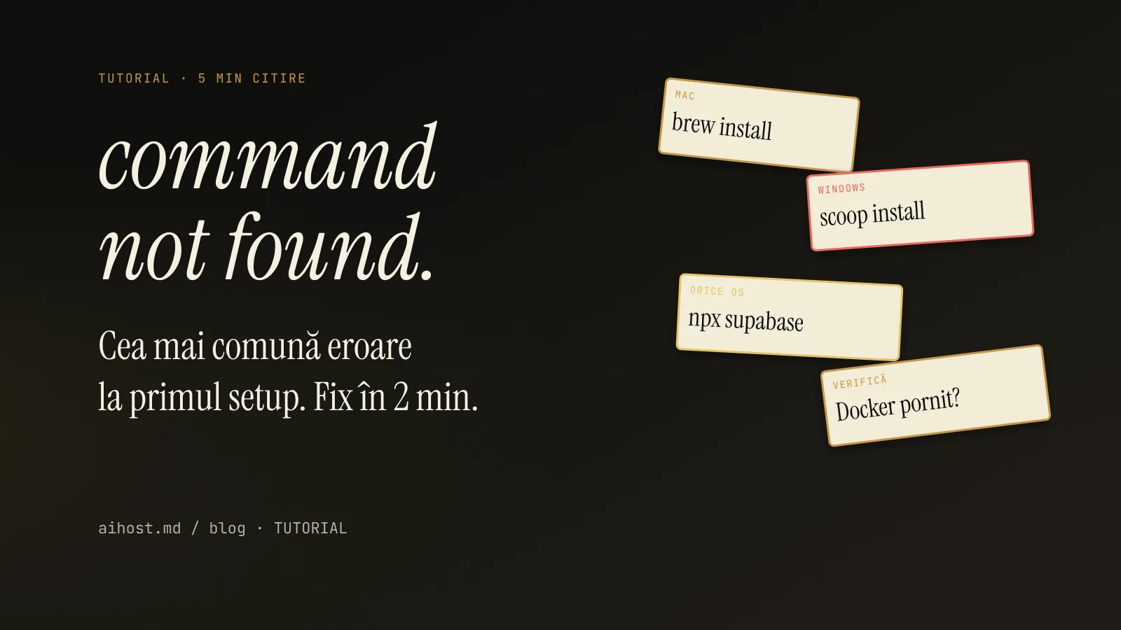 Eroare "supabase command not found" — cum o rezolvi în 2 minute